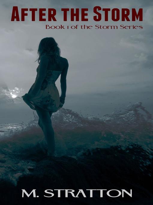 Title details for After the Storm by M. Stratton - Available